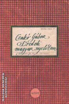 Czakó Gábor - Eredeti magyar nyelvtan - ÚJ, BŐVÍTETT KIADÁS!