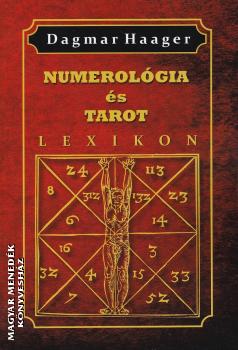 Dagmar Haager - Numerolgia s tarot lexikon