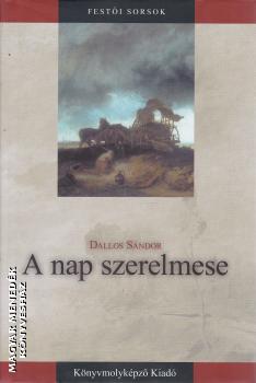 Dallos Sándor - A nap szerelmese