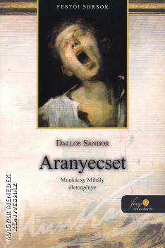 Dallos S�ndor - Aranyecset