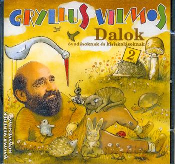 Gryllus Vilmos - Dalok 2.