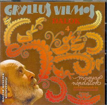 Gryllus Vilmos - Dalok 4.