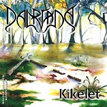 Dalriada zenekar - Kikelet