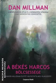 Dan Millman - A békés harcos bölcsessége