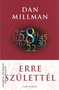 Dan Millman - Erre sz�lett�l (Good Life Books kiad�s)