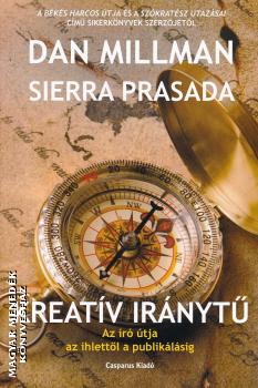 Dan Millman - Sierra Prasada - Kreatív iránytű