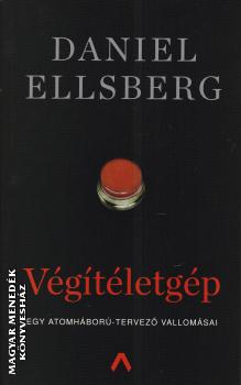 Daniel Ellsberg - Végítéletgép