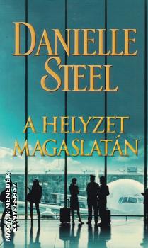 Danielle Steel - A helyzet magaslatn