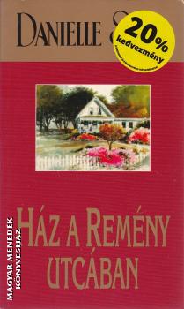 Danielle Steel - Ház a Remény utcában ANTIKVÁR
