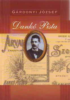 Gárdonyi József - Dankó Pista