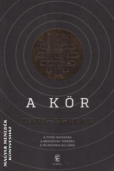 Dave Eggers - A Kör