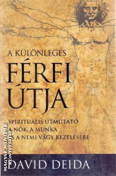 David Deida - A különleges férfi útja