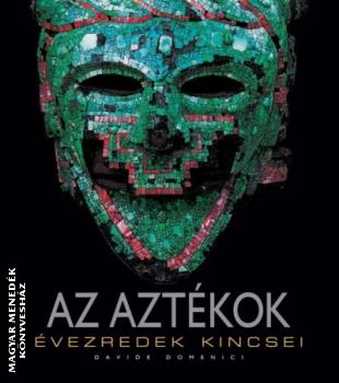 Davide Domenici - Az aztékok