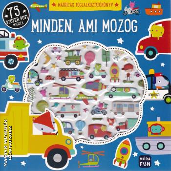 Dawn Machell - Minden, ami mozog - Matrics foglalkoztatknyv