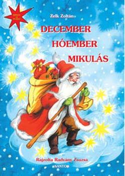 Zelk Zoltán - December, Hóember, Mikulás