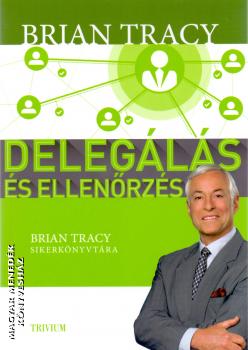 Brian Tracy - Delegls s ellenrzs