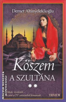 Demet Altinyeleklioglu - Köszem - a szultána 2. rész