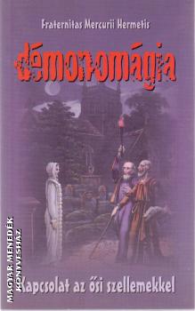 Fraternitas Mercurii Hermetis - Démonomágia