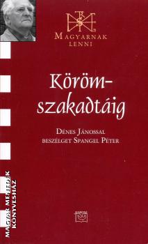 Spangel Péter - Körömszakadtáig