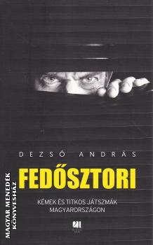 Dezs� Andr�s - Fed�sztori