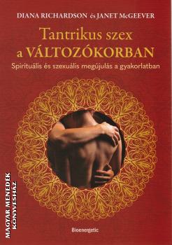 Diana Richardson - Janet McGeever - Tantrikus szex a v�ltoz�korban