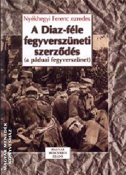 Ny�khegyi Ferenc ezredes - A Diaz-f�le fegyversz�neti szerz�d�s