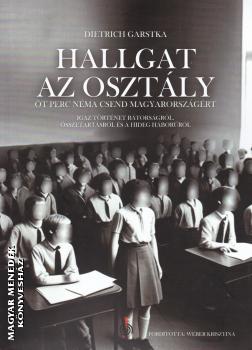 Dietrich Garstka - Hallgat az osztly