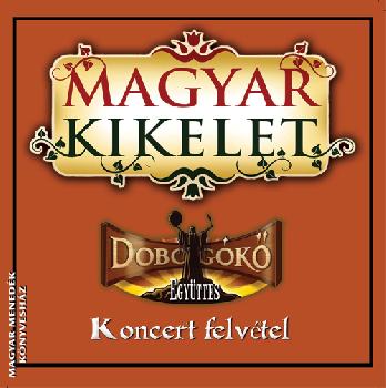 Dobogk egyttes - Magyar Kikelet