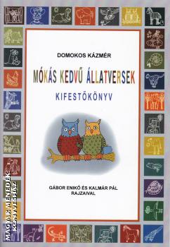 Domokos Kázmér - Mókás kedvű állatversek - Kifestőkönyv