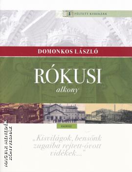 Domonkos László - Rókusi alkony - Féltett kishazák sorozat 1.