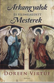 Doreen Virtue - Arkangyalok és felemelkedett Mesterek