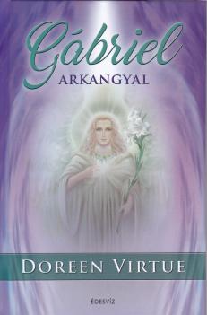 Doreen Virtue - Gábriel arkangyal