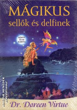 Doreen Virtue - M�gikus sell�k �s delfinek - k�nyv �s 44 k�rtya