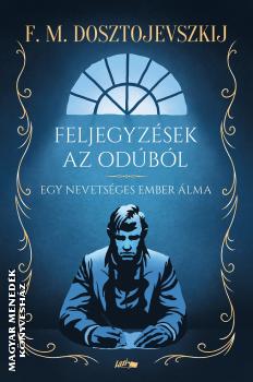 Dosztojevszkij F.M. - Feljegyz�sek az od�b�l - Egy nevets�ges ember �lma