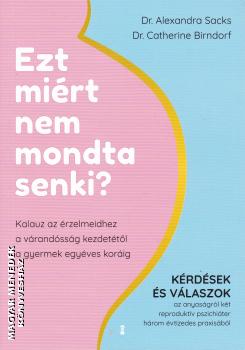 Dr. Alexandra Sacks - Dr. Catherine Birndorf - Ezt miért nem mondta senki?