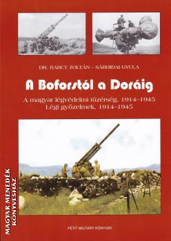 Dr. Barczy Zoltán Sárhidai Gyula - A Boforstól a Doráig