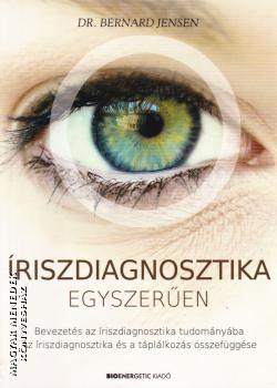 Dr. Bernard Jensen - Íriszdiagnosztika egyszerűen