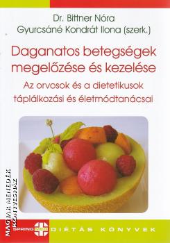 Dr. Bitter Nóra - Gyurcsáné Kondrát Ilona (szerk.) - Daganatos betegségek megelőzése és kezelése