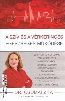 Dr. Csomai Zita - A sz�v �s a v�rkering�s eg�szs�ges m�k�d�se