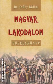Dr. Csűry Bálint - Magyar lakodalom