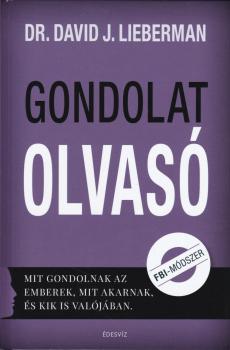 dr. David J. Lieberman - Gondolatolvasó