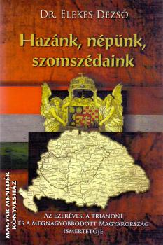 Dr. Elekes Dezs - Haznk, npnk, szomszdaink