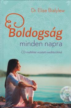 Dr. Elise Bialylew - Boldogsg minden napra