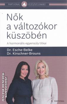 Dr. Esche-Belke s Dr. Kirschner-Brouns - Nk a vltozkor kszbn