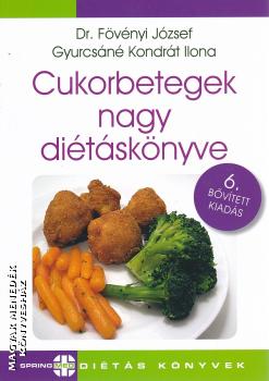 Dr. Fövényi József - Gyurcsáné Kondrát Ilona - Cukorbetegek nagy diétáskönyve