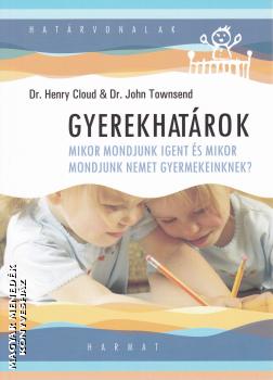 Dr. Henry Cloud - Dr. John Townsend - Gyerekhatárok