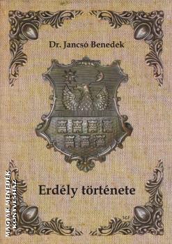 Dr. Jancs Benedek - Erdly trtnete (Szkelyfldi vltozat)