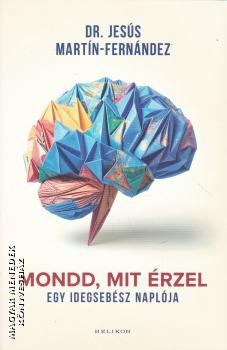 Dr. Jess Martn-Fernndez - Mondd, mit rzel