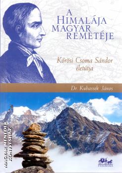 Dr. Kubassek J�nos - A Himal�ja magyar remet�je