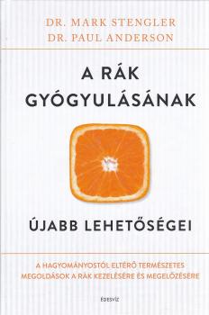 Dr. Mark Stengler - Dr. Paul Anderson - A rk gygyulsnak jabb lehetsgei